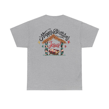 Happy Birthday Jesus Tshirt - T-Shirt - Nazareth Treasures