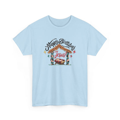 Happy Birthday Jesus Tshirt - T-Shirt - Nazareth Treasures