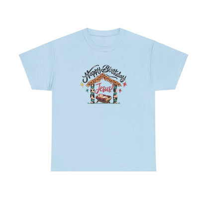 Happy Birthday Jesus Tshirt - T-Shirt - Nazareth Treasures