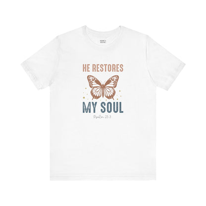 He restores my soul - Unisex T-Shirt - T-Shirt - Nazareth Treasures