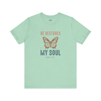 He restores my soul - Unisex T-Shirt - T-Shirt - Nazareth Treasures