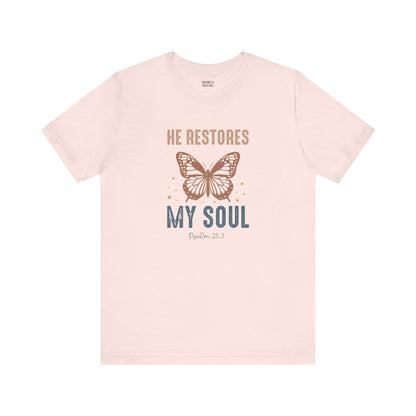 He restores my soul - Unisex T-Shirt - T-Shirt - Nazareth Treasures