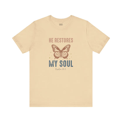 He restores my soul - Unisex T-Shirt - T-Shirt - Nazareth Treasures