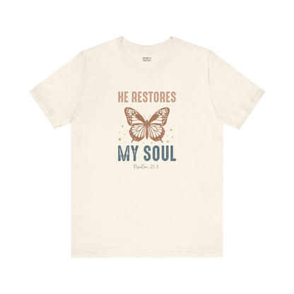He restores my soul - Unisex T-Shirt - T-Shirt - Nazareth Treasures