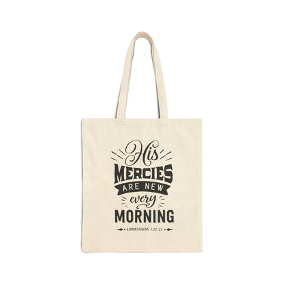 His mercies are new every morning - Lamentations 3:22 - 23 - Cotton Canvas Tote Bag - Bags - Nazareth Treasures