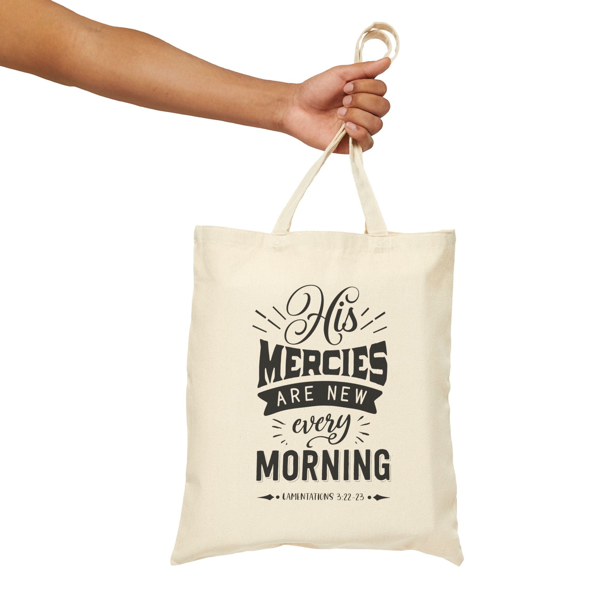 His mercies are new every morning - Lamentations 3:22 - 23 - Cotton Canvas Tote Bag - Bags - Nazareth Treasures