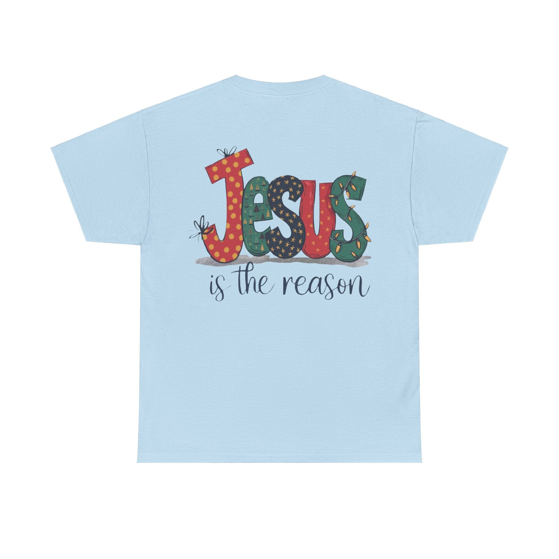 Jesus is the reason T-shirt - T-Shirt - Nazareth Treasures