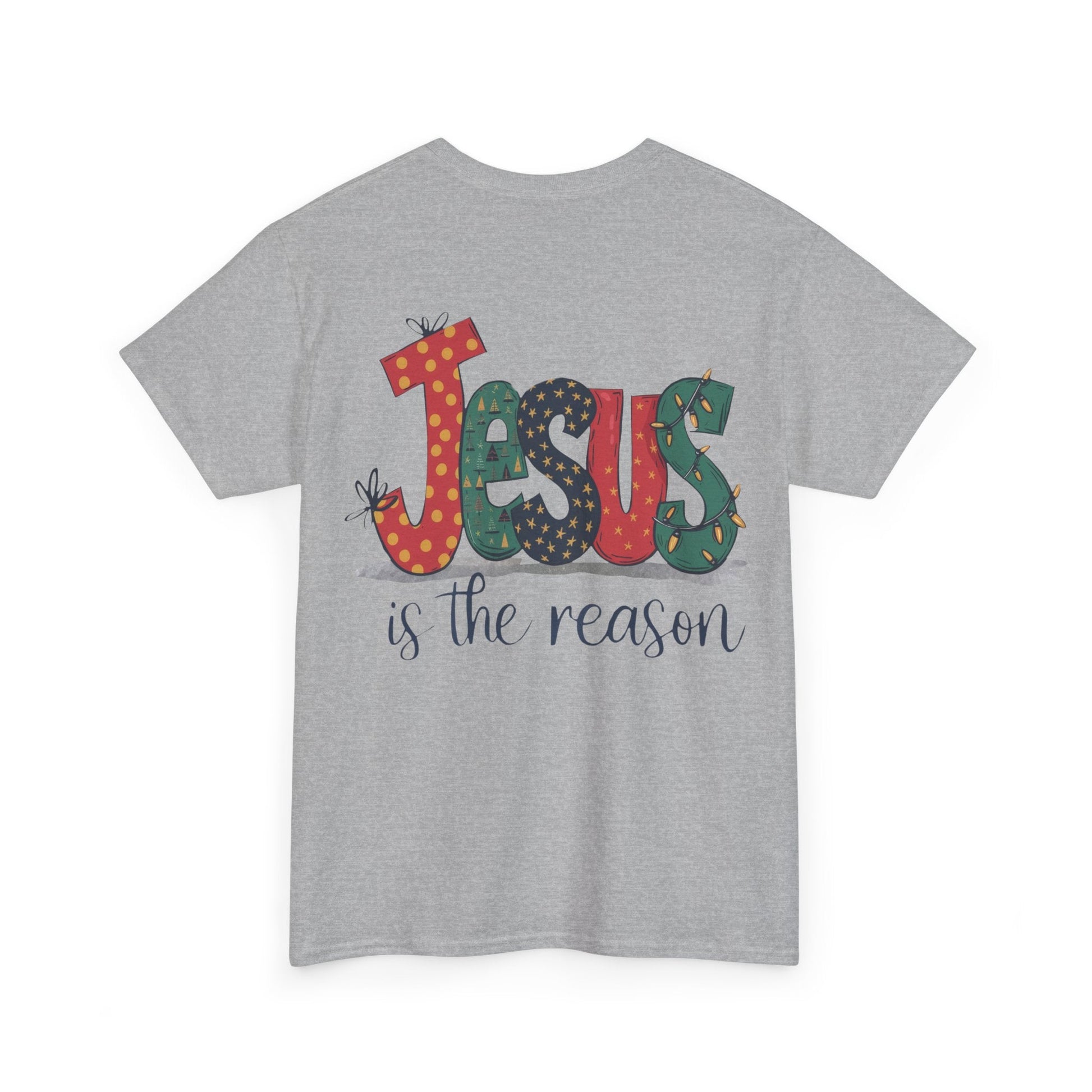 Jesus is the reason T-shirt - T-Shirt - Nazareth Treasures