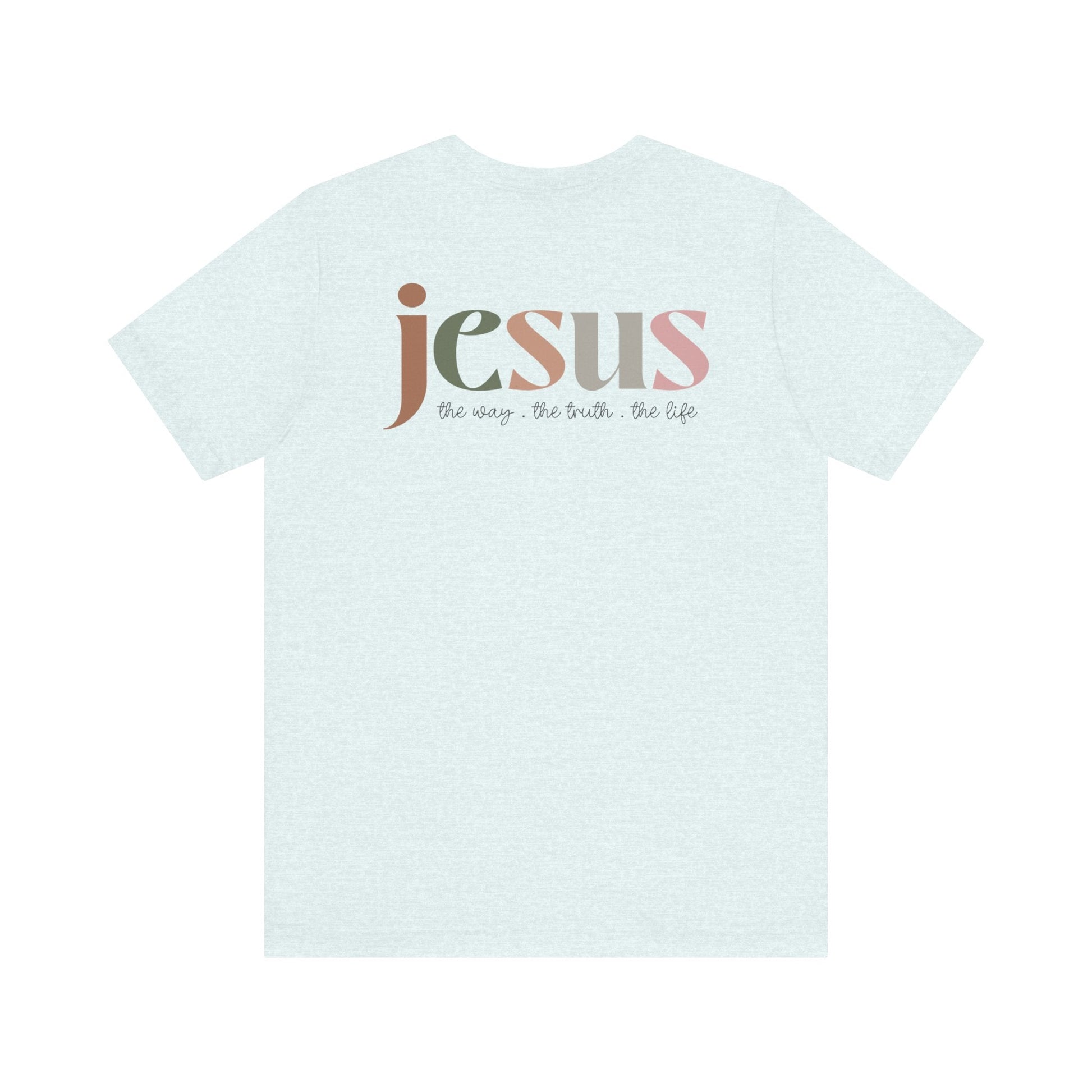 Jesus - the way the truth and the life - Unisex T-Shirt - T-Shirt - Nazareth Treasures