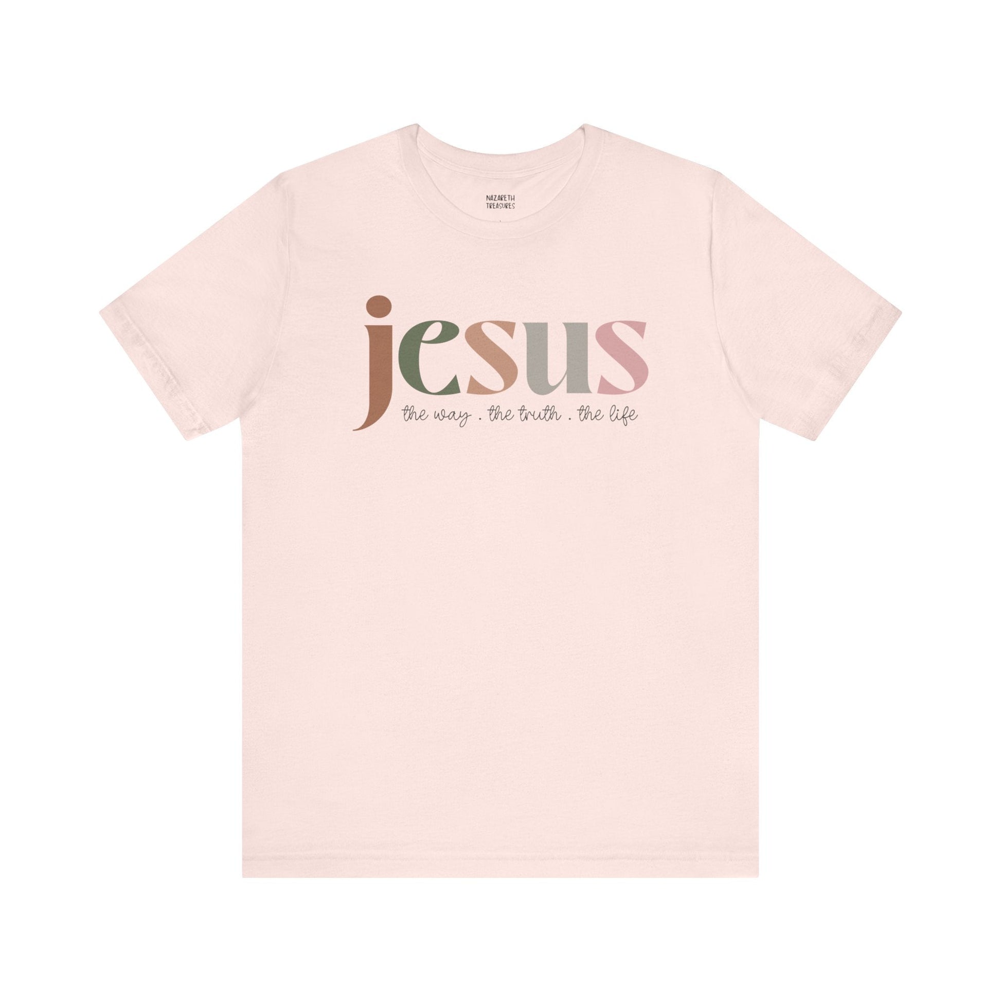 Jesus - the way the truth and the life - Unisex T-Shirt - T-Shirt - Nazareth Treasures