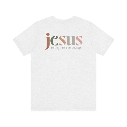 Jesus - the way the truth and the life - Unisex T-Shirt - T-Shirt - Nazareth Treasures