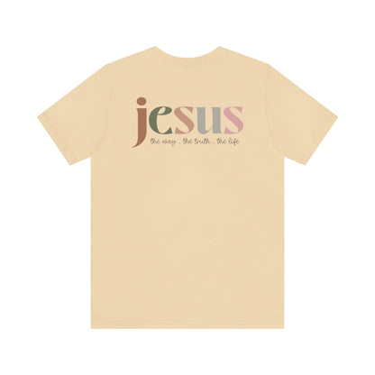 Jesus - the way the truth and the life - Unisex T-Shirt - T-Shirt - Nazareth Treasures