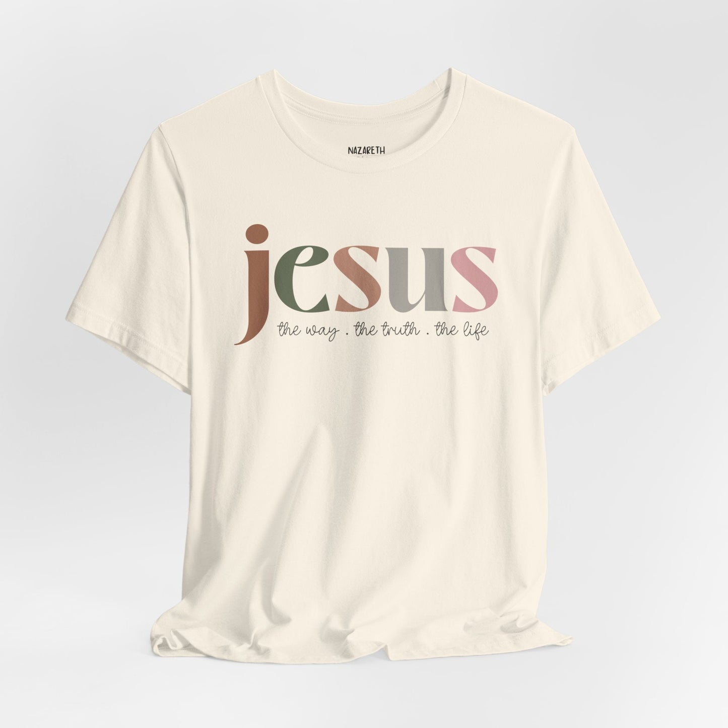 Jesus - the way the truth and the life - Unisex T-Shirt - T-Shirt - Nazareth Treasures