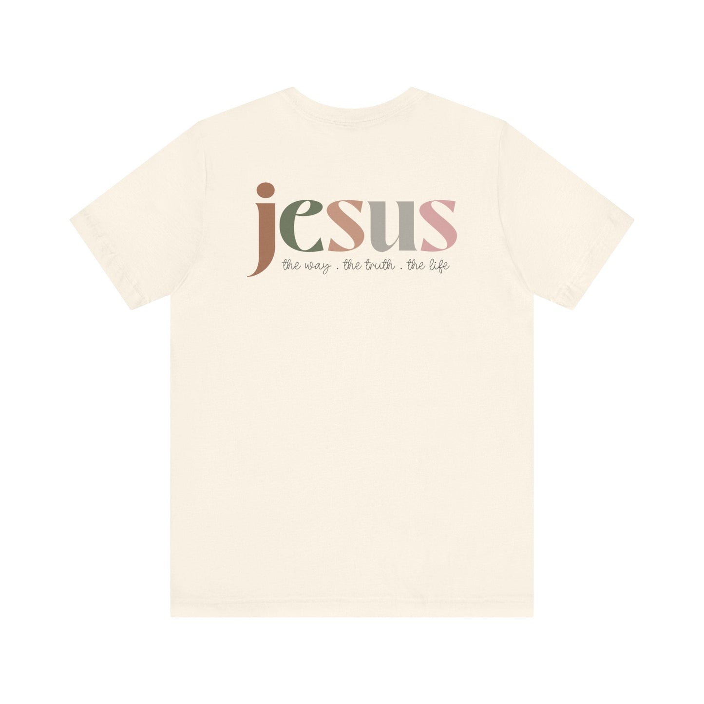 Jesus - the way the truth and the life - Unisex T-Shirt - T-Shirt - Nazareth Treasures