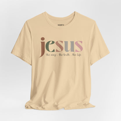 Jesus - the way the truth and the life - Unisex T-Shirt - T-Shirt - Nazareth Treasures