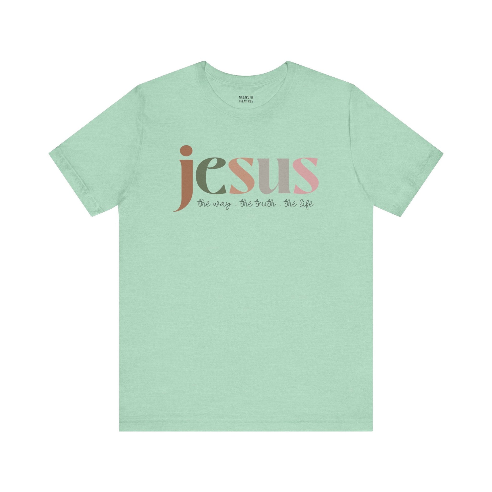 Jesus - the way the truth and the life - Unisex T-Shirt - T-Shirt - Nazareth Treasures