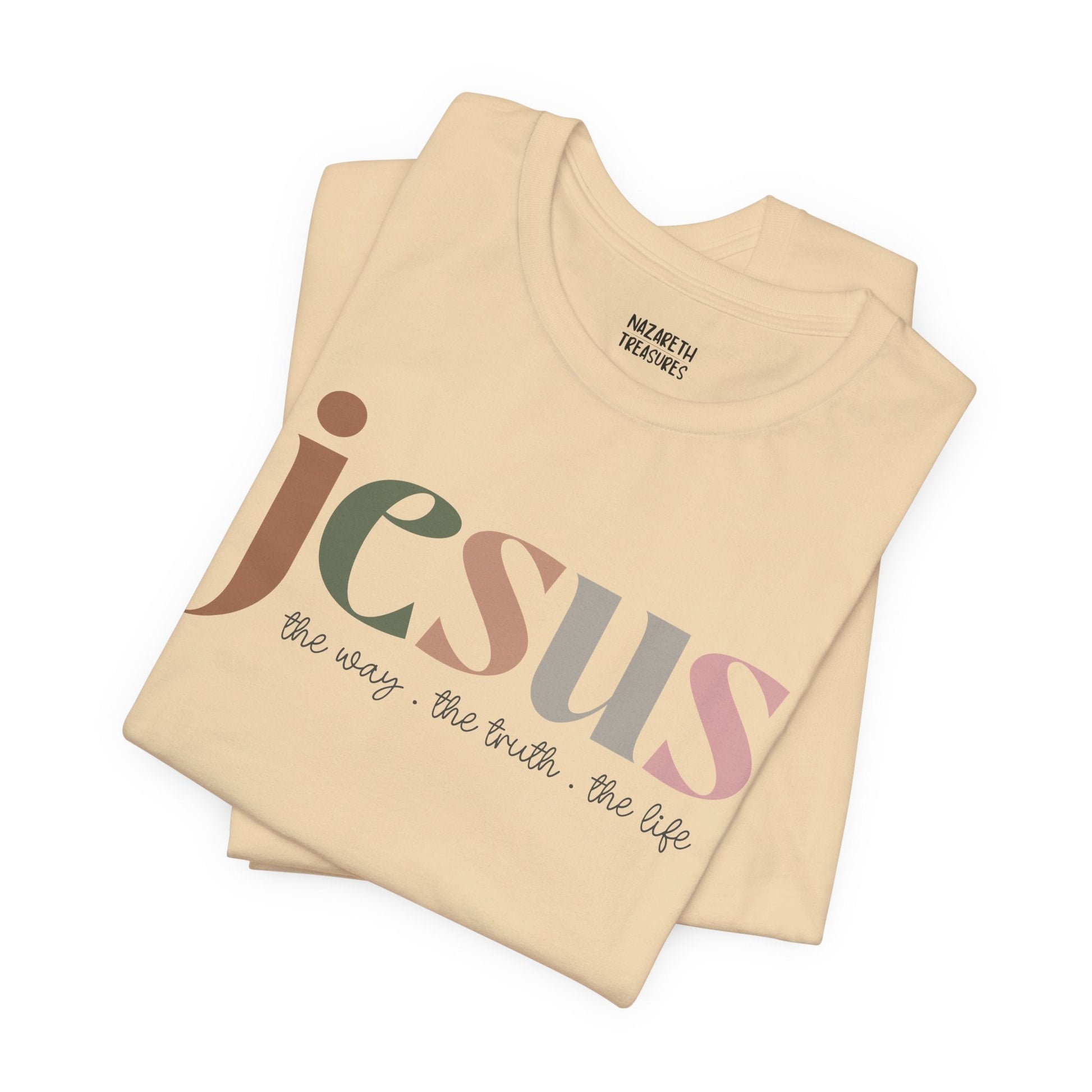 Jesus - the way the truth and the life - Unisex T-Shirt - T-Shirt - Nazareth Treasures