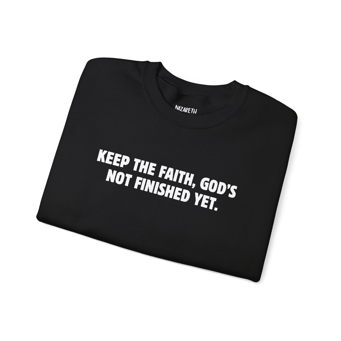 Keep the Faith Sweatshirt - Sweatshirt - Nazareth Treasures