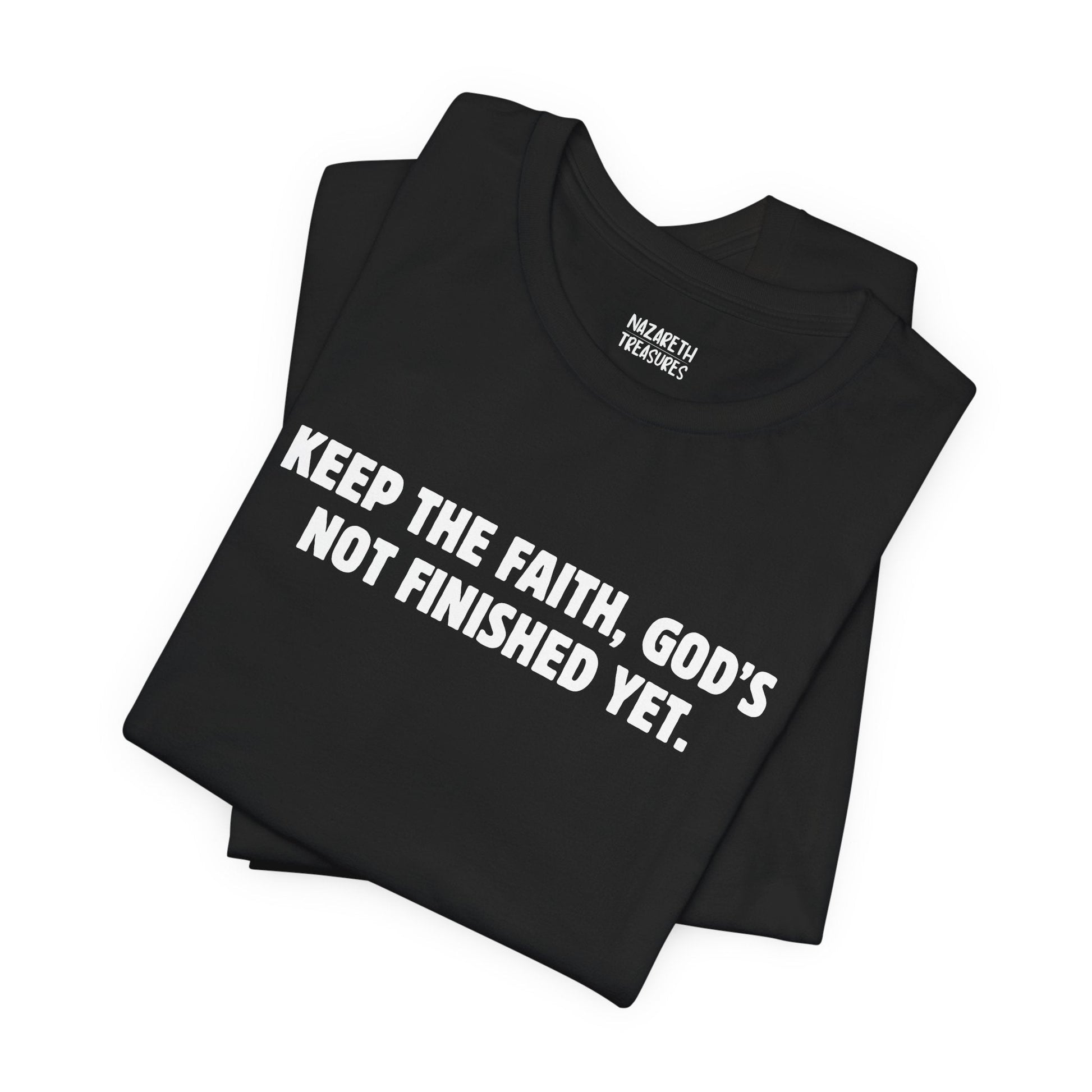 Keep the Faith T-Shirt - T-Shirt - Nazareth Treasures