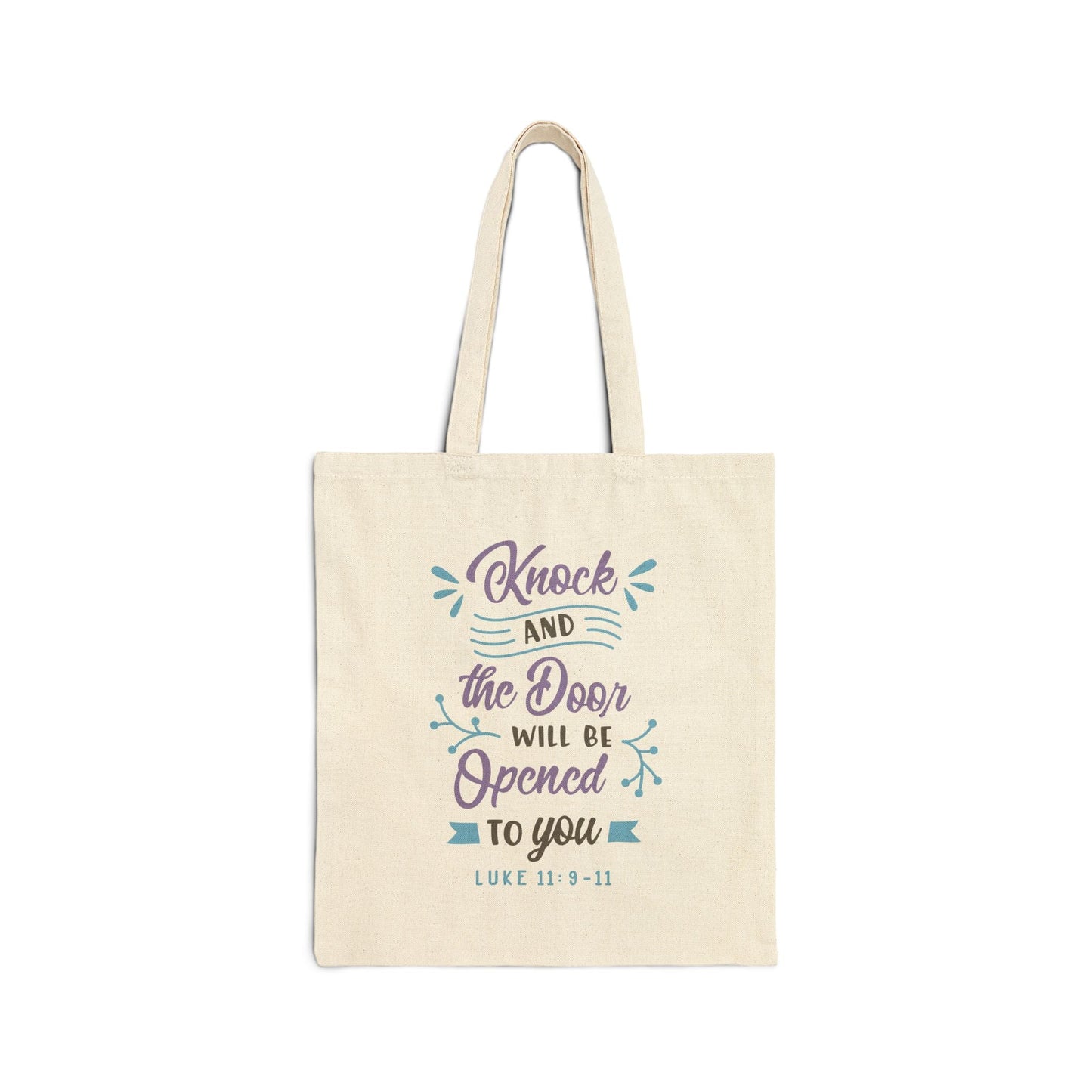 Knock and the door will be opened to you - Luke 11:9 - 11 - Cotton Canvas Tote Bag - Bags - Nazareth Treasures
