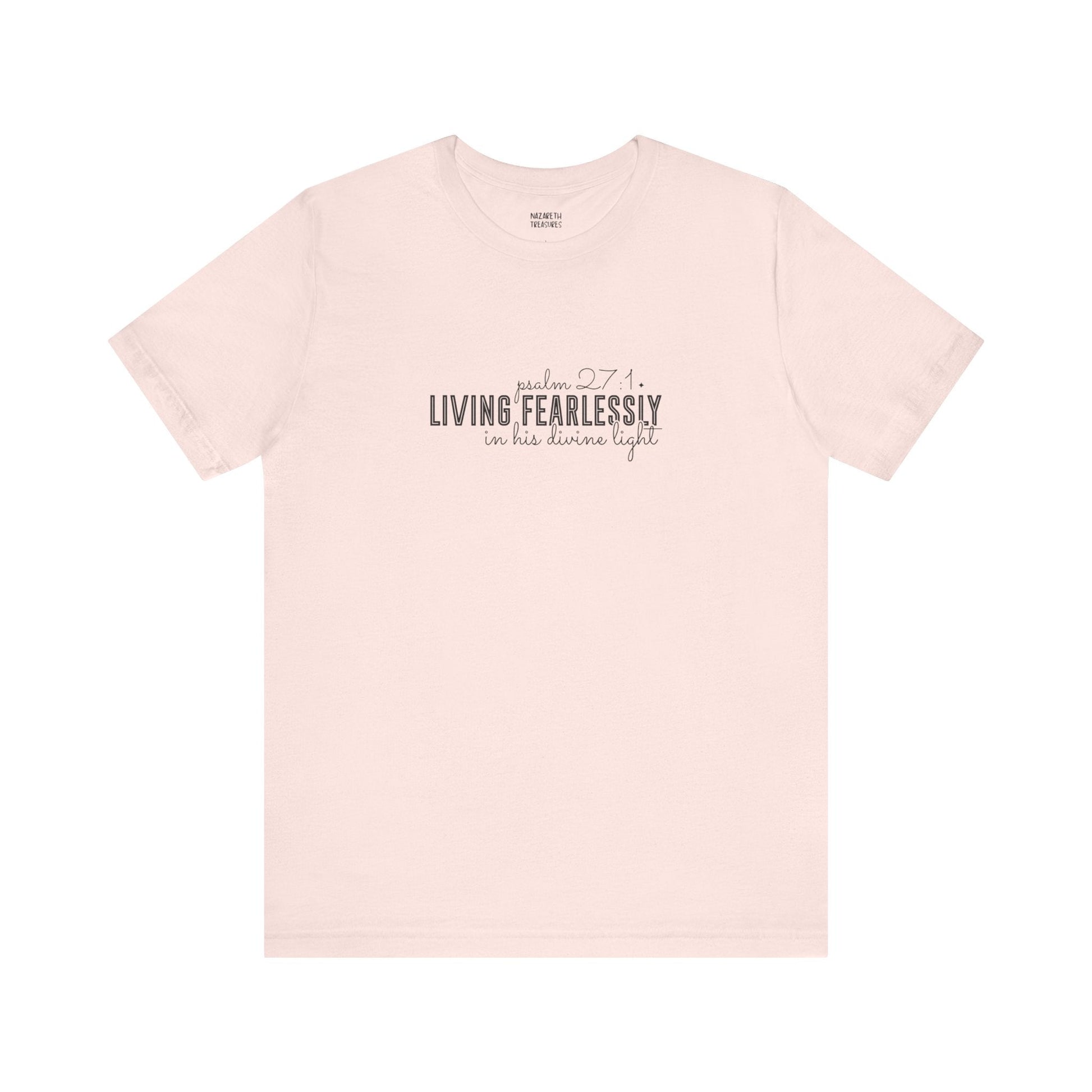 Living Fearlessly in His Divine Light - Psalm 27:1 - Unisex T-Shirt - T-Shirt - Nazareth Treasures