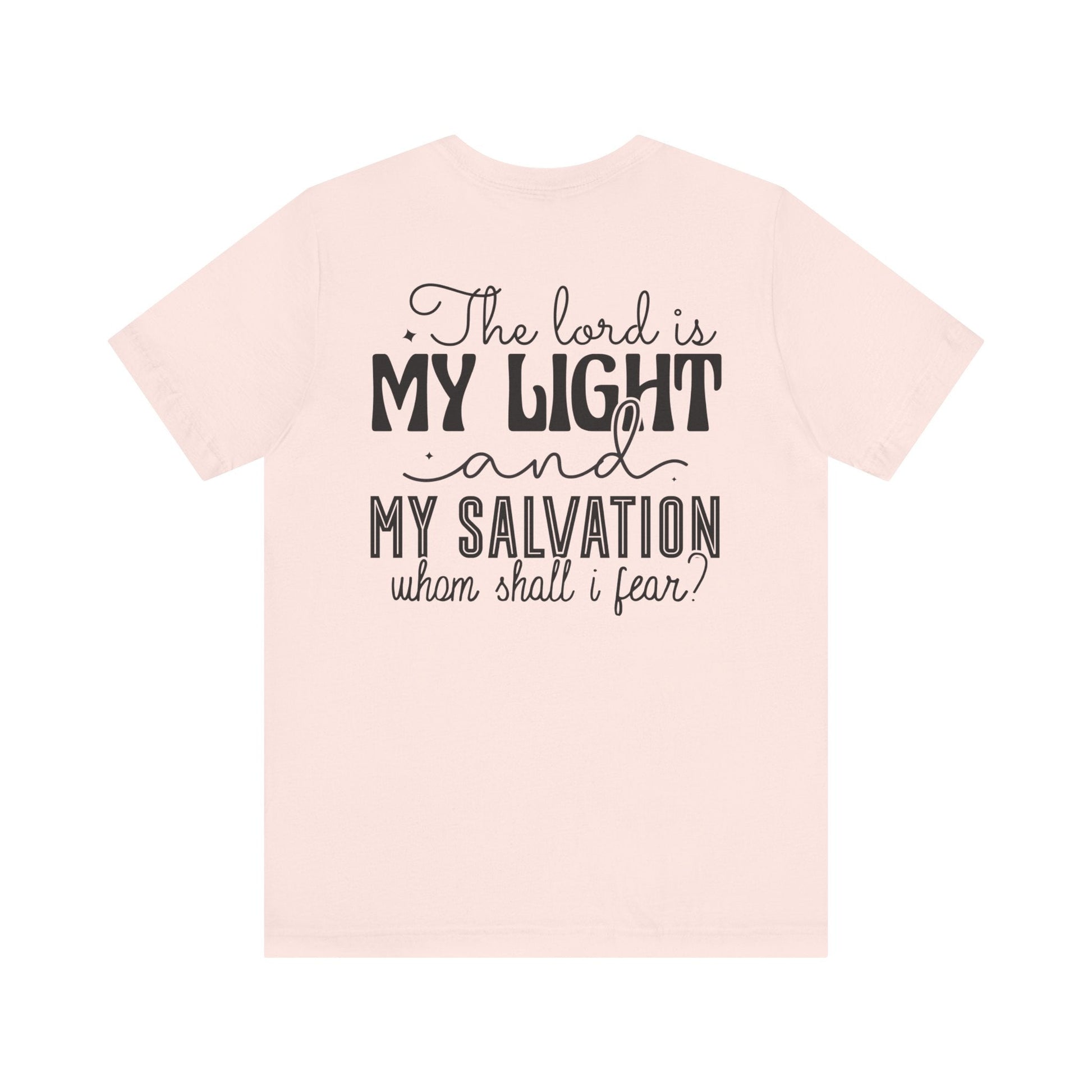 Living Fearlessly in His Divine Light - Psalm 27:1 - Unisex T-Shirt - T-Shirt - Nazareth Treasures