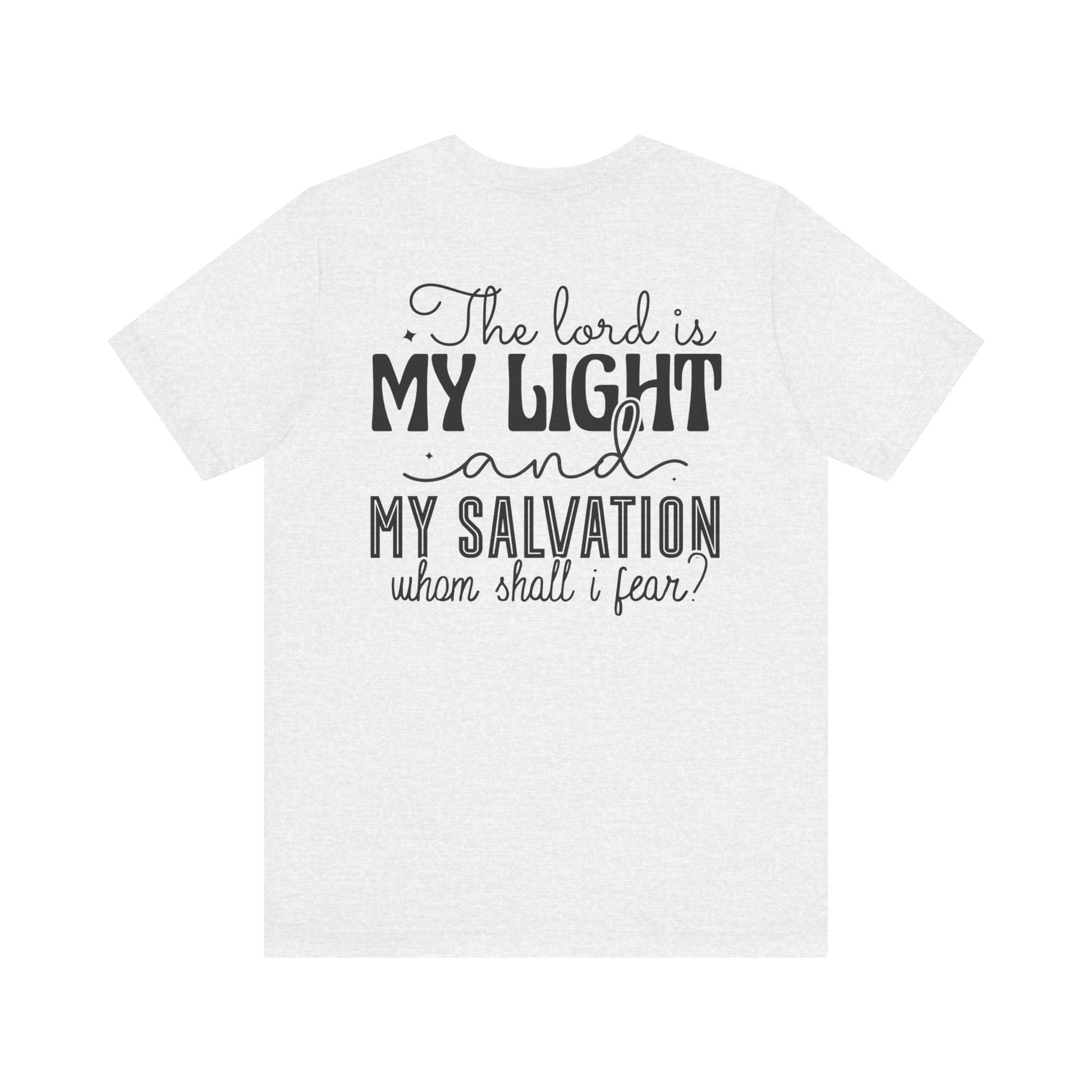 Living Fearlessly in His Divine Light - Psalm 27:1 - Unisex T-Shirt - T-Shirt - Nazareth Treasures