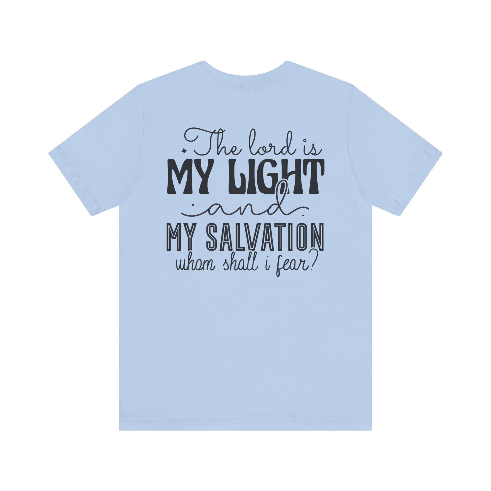 Living Fearlessly in His Divine Light - Psalm 27:1 - Unisex T-Shirt - T-Shirt - Nazareth Treasures
