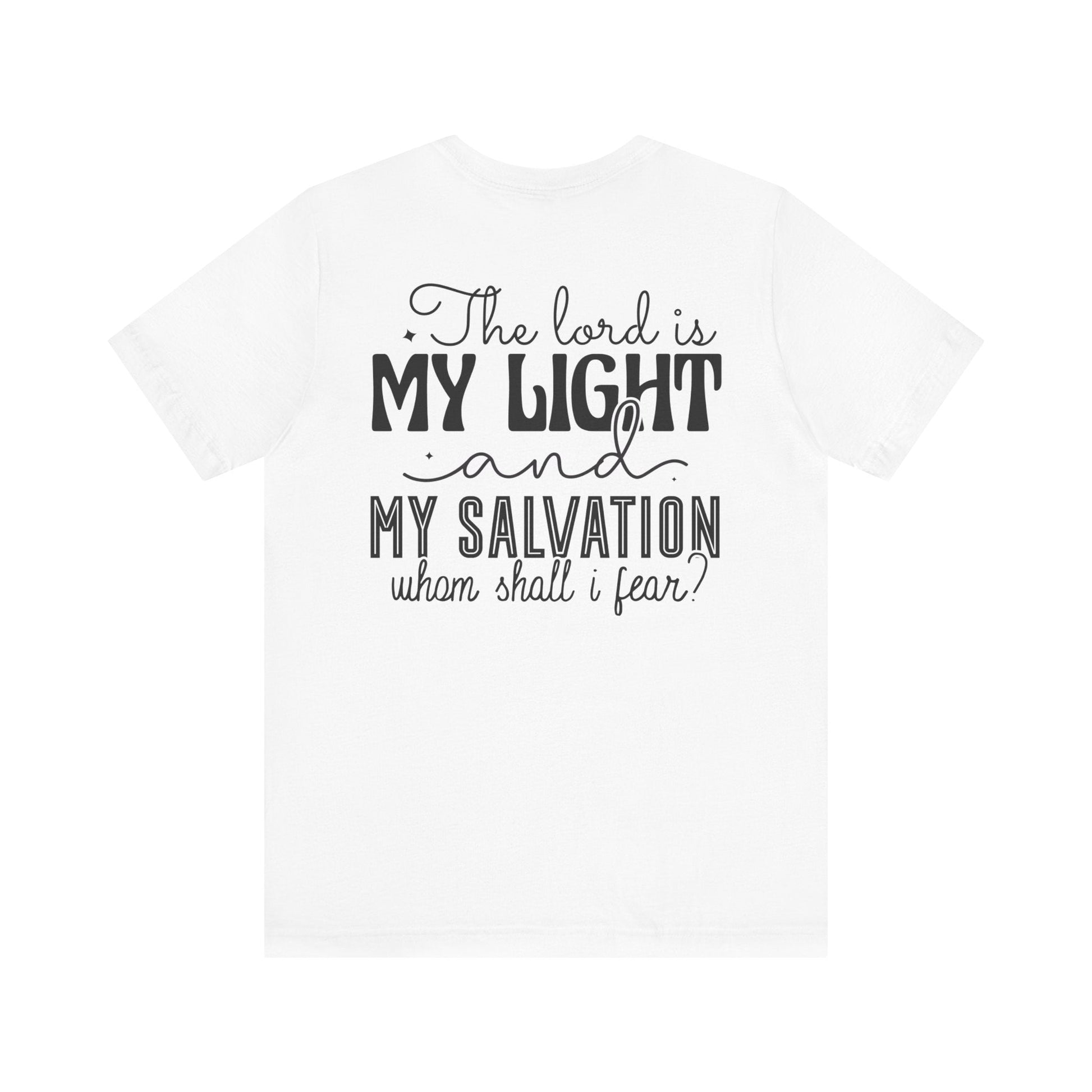 Living Fearlessly in His Divine Light - Psalm 27:1 - Unisex T-Shirt - T-Shirt - Nazareth Treasures