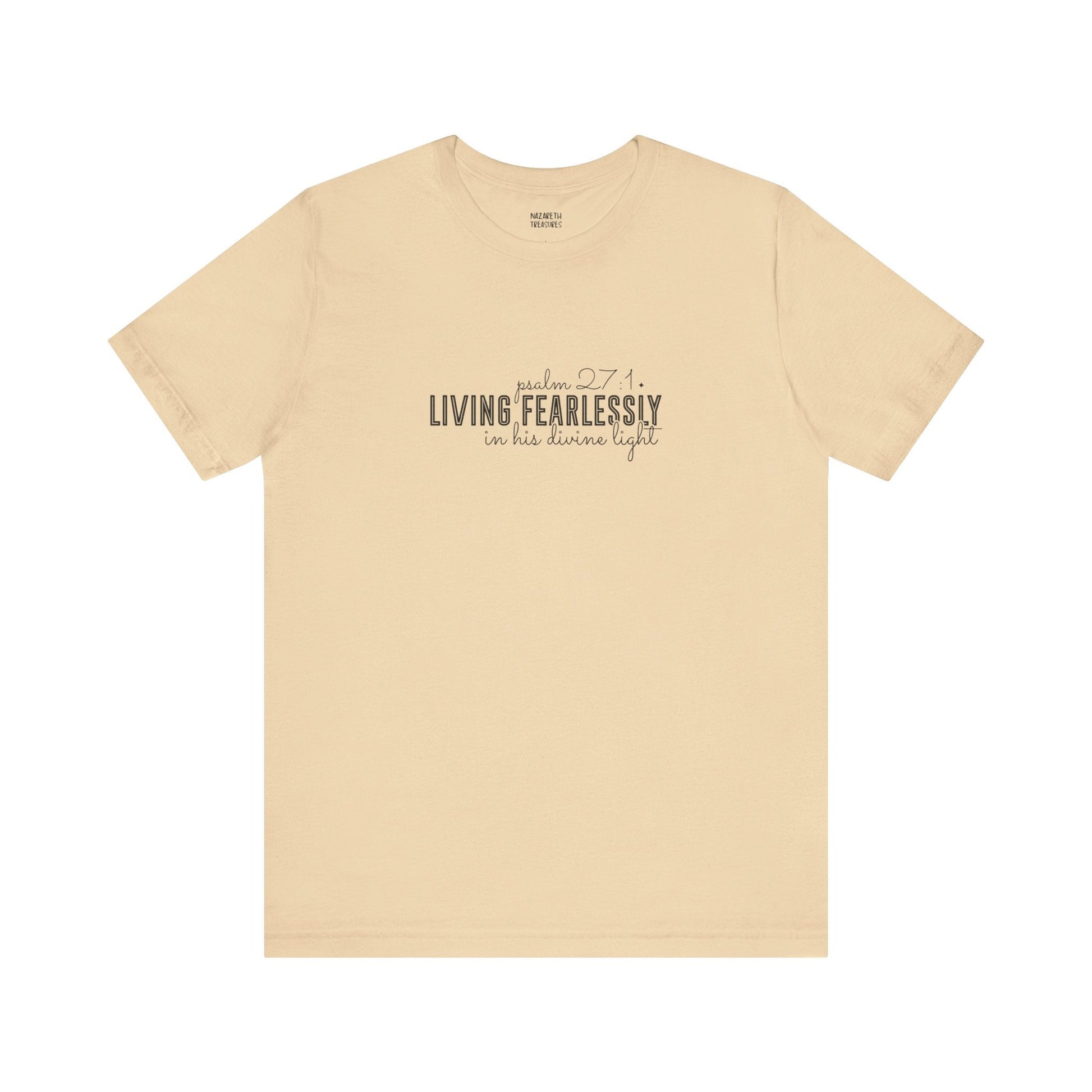 Living Fearlessly in His Divine Light - Psalm 27:1 - Unisex T-Shirt - T-Shirt - Nazareth Treasures