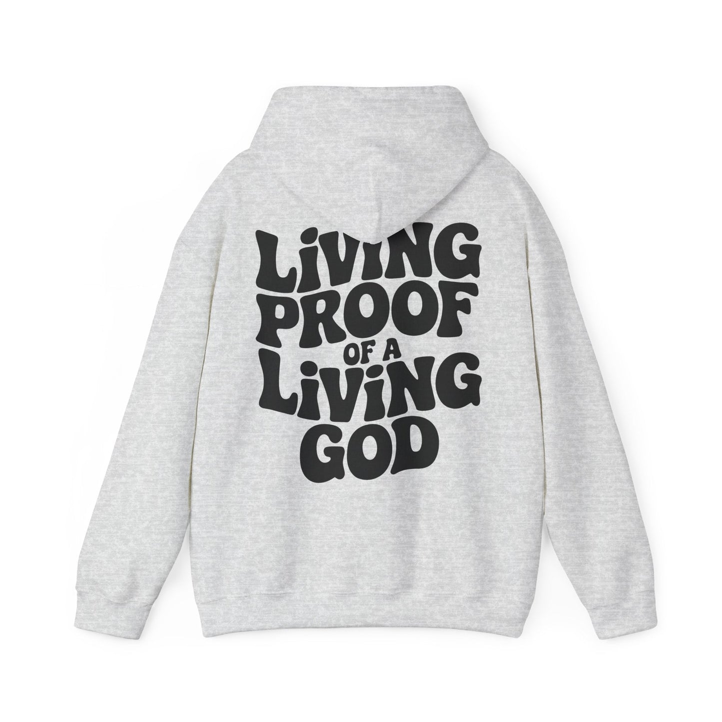 Living Proof Of a Loving God Hoodie - Hoodie - Nazareth Treasures