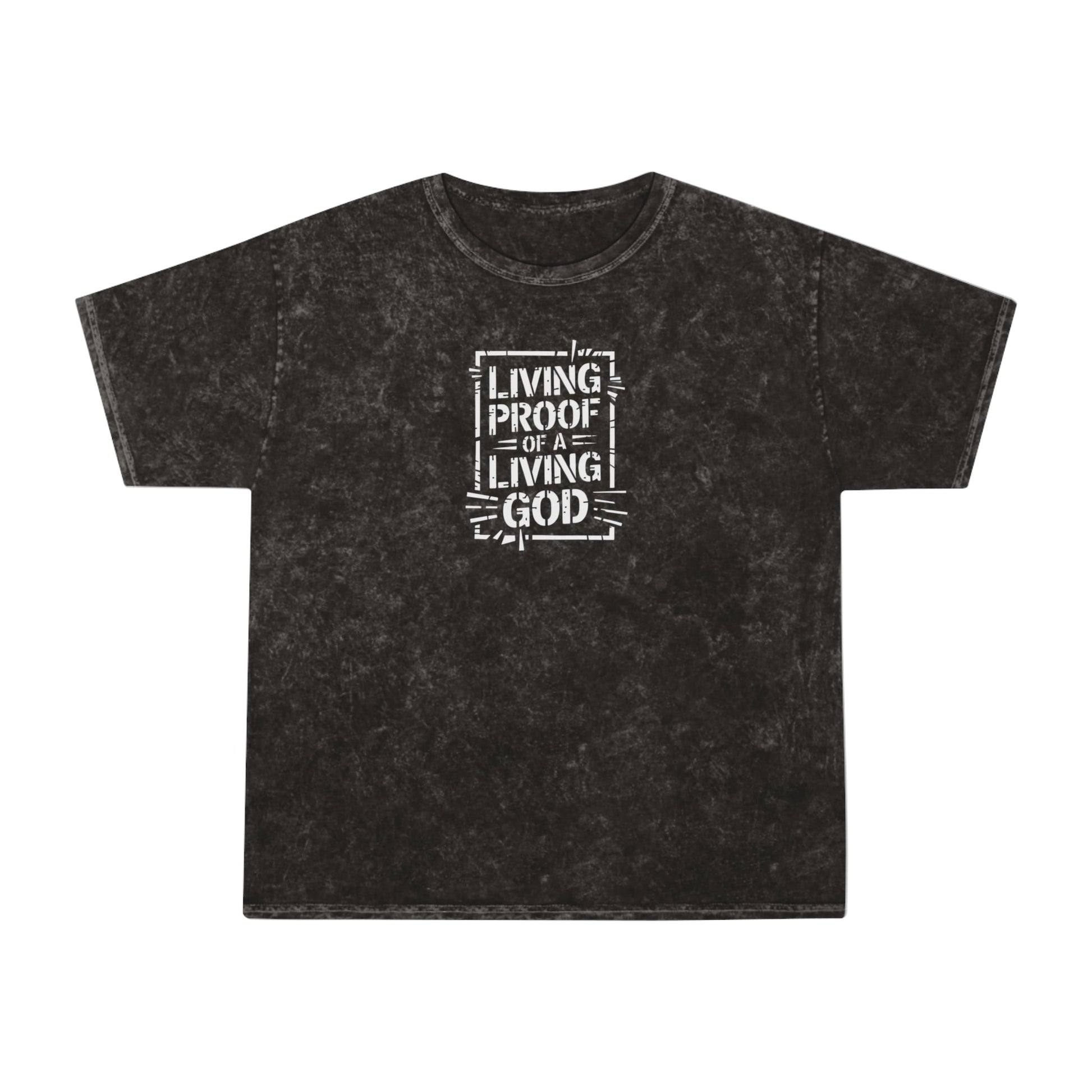 Living proof of a loving God - Mineral T-Shirt - T-Shirt - Nazareth Treasures