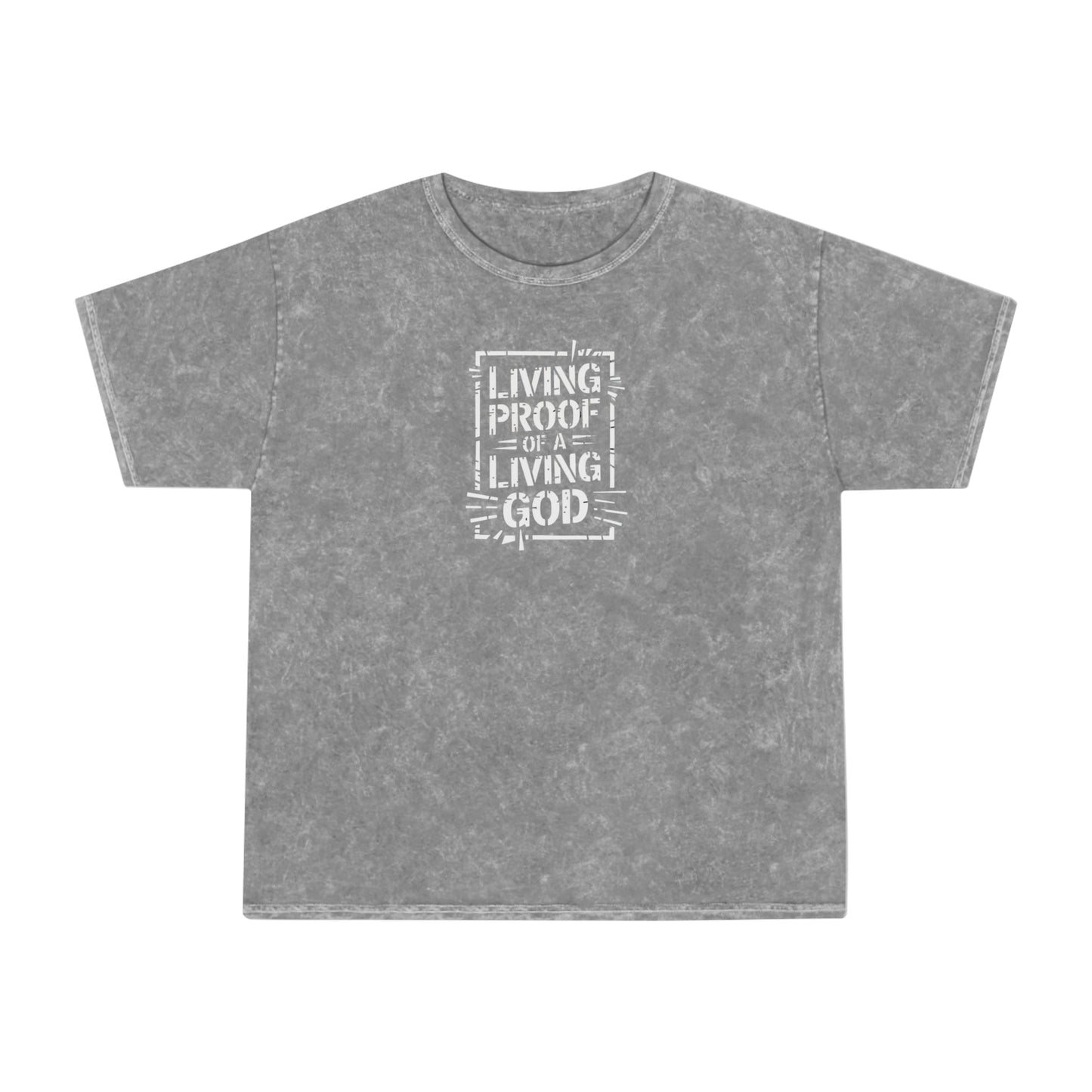 Living proof of a loving God - Mineral T-Shirt - T-Shirt - Nazareth Treasures
