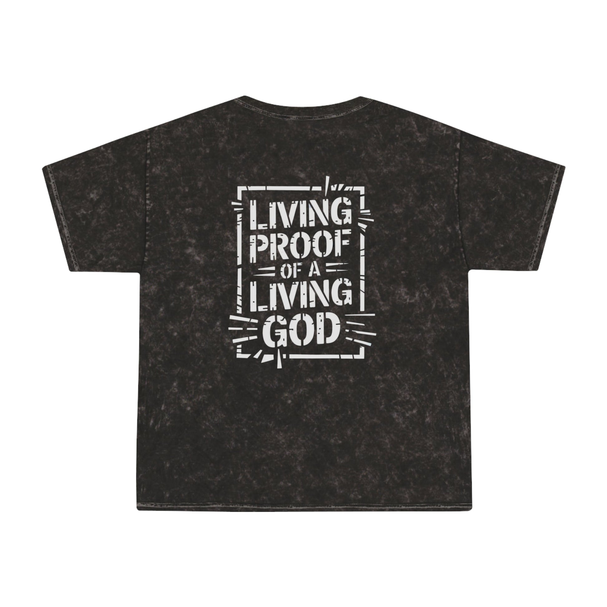 Living proof of a loving God - Mineral T-Shirt - T-Shirt - Nazareth Treasures