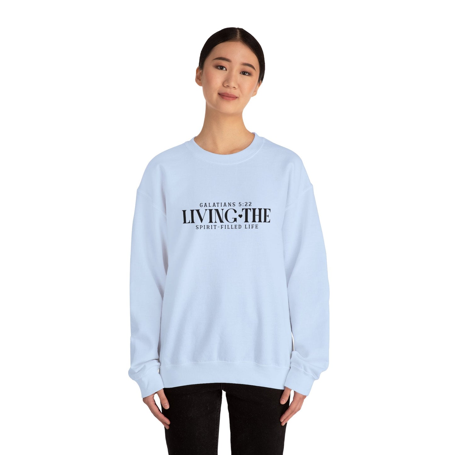 Living the Spirit - Filled Life Crewneck Sweatshirt - Sweatshirt - Nazareth Treasures