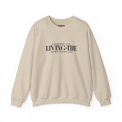 Living the Spirit - Filled Life Crewneck Sweatshirt - Sweatshirt - Nazareth Treasures