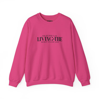 Living the Spirit - Filled Life Crewneck Sweatshirt - Sweatshirt - Nazareth Treasures