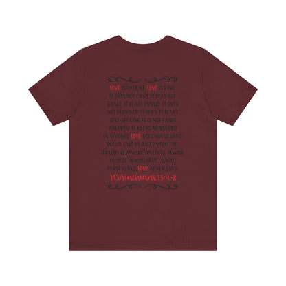 Love is patient - 1 Corinthians 13:4 - 8 - Unisex T-Shirt - T-Shirt - Nazareth Treasures