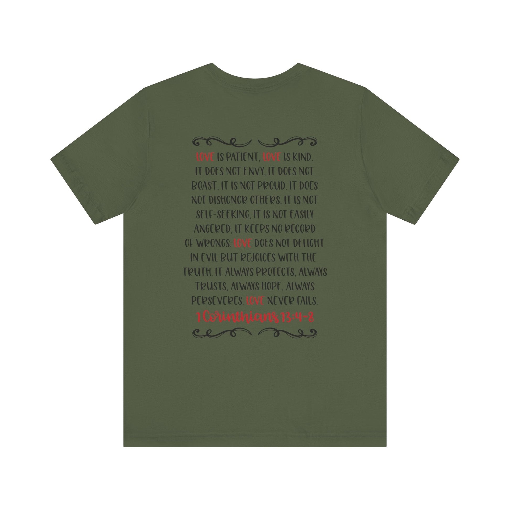 Love is patient - 1 Corinthians 13:4 - 8 - Unisex T-Shirt - T-Shirt - Nazareth Treasures