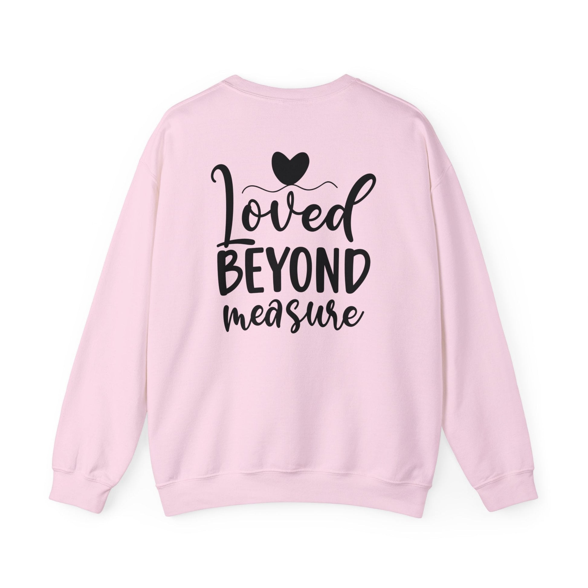 Loved Beyond Measure Crewneck Sweatshirt - Sweatshirt - Nazareth Treasures