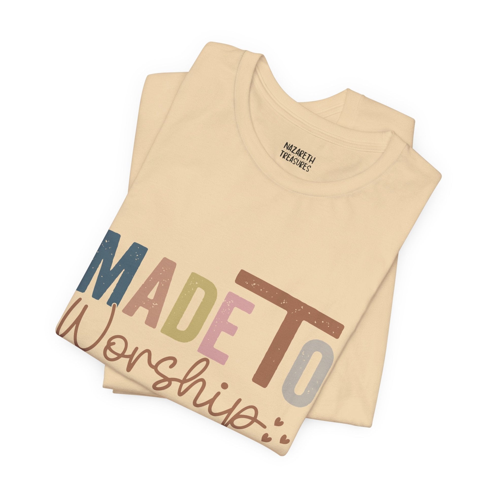 Made To Worship - Unisex T-Shirt - T-Shirt - Nazareth Treasures