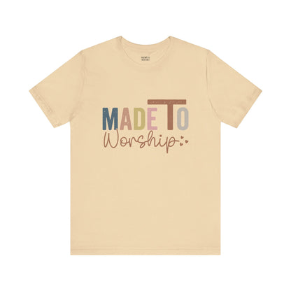 Made To Worship - Unisex T-Shirt - T-Shirt - Nazareth Treasures