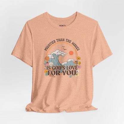 Mightier than the waves T-shirt - T-Shirt - Nazareth Treasures