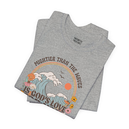 Mightier than the waves T-shirt - T-Shirt - Nazareth Treasures