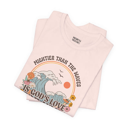 Mightier than the waves T-shirt - T-Shirt - Nazareth Treasures