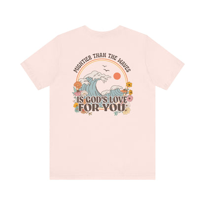 Mightier than the waves T-shirt - T-Shirt - Nazareth Treasures