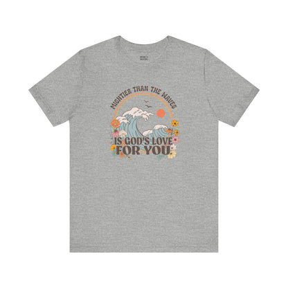 Mightier than the waves T-shirt - T-Shirt - Nazareth Treasures