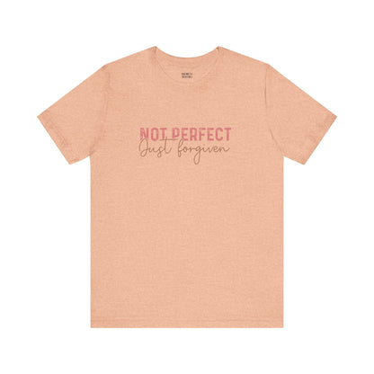 Not Perfect, Just Forgiven - T-Shirt - T-Shirt - Nazareth Treasures