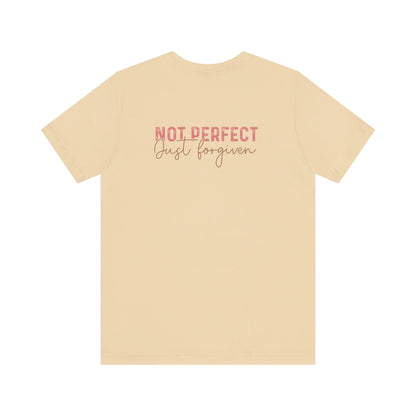 Not Perfect, Just Forgiven - T-Shirt - T-Shirt - Nazareth Treasures