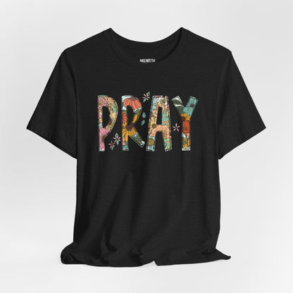 Pray Flowers Boho T-Shirt - T-Shirt - Nazareth Treasures